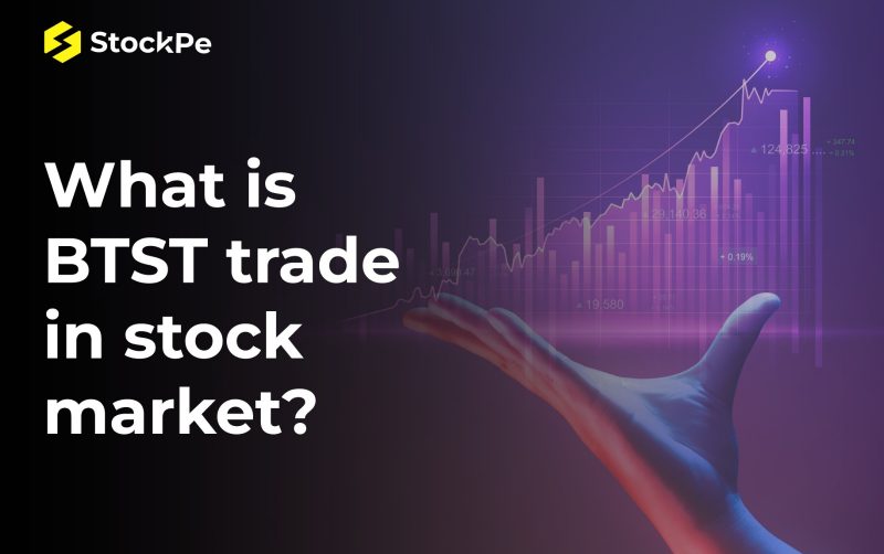 What is BTST Trade in Stock Market? BTST Means