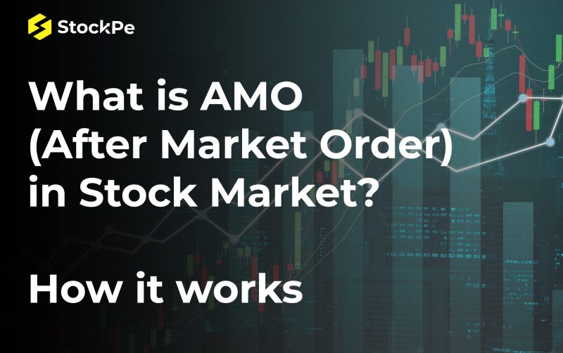 What is AMO (After Market Order) in Stock Market? How it works