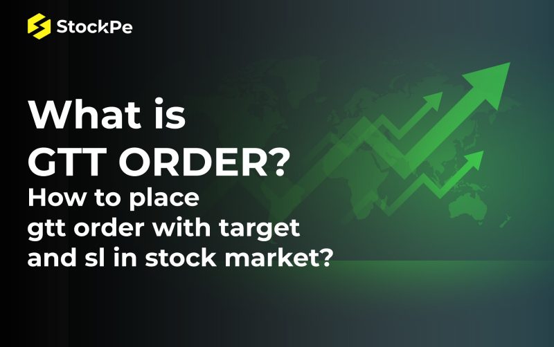 What is GTT Order? How to place GTT order with target and SL in stock market