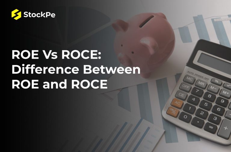 Read more about the article What is ROE & ROCE: Difference between ROE and ROCE.