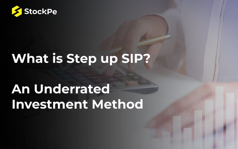 What is Step up SIP: An Underrated Investment Method