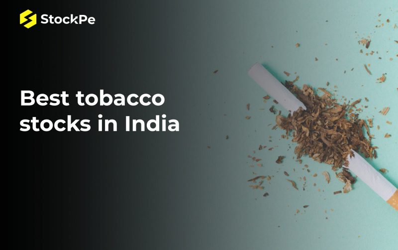 Best tobacco stock in India