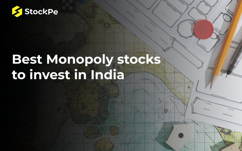 Best Monopoly stocks to invest in India