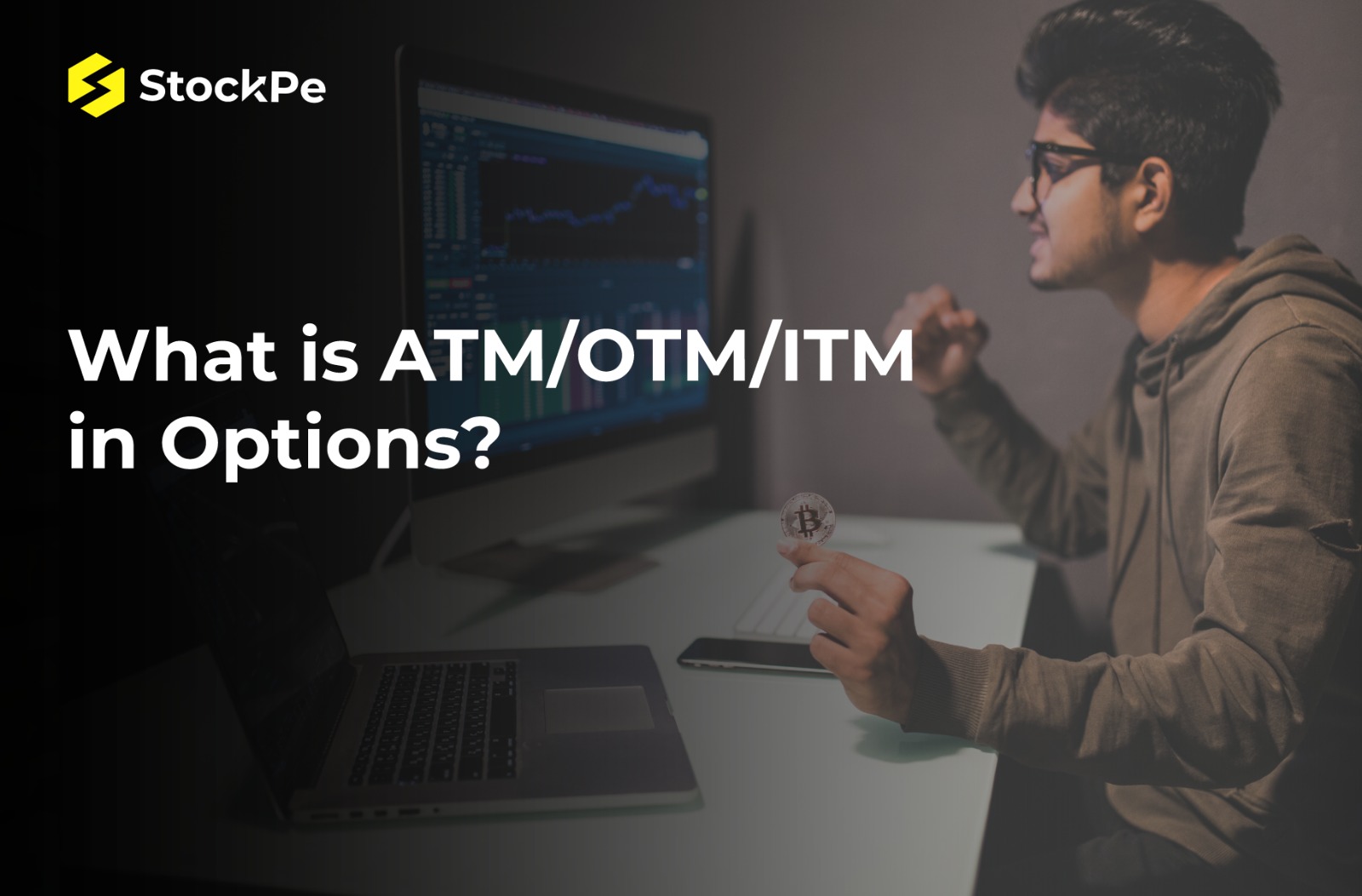 You are currently viewing What is ATM/OTM/ITM in Options? An Ultimate Guide to ATM, ITM, and OTM Options