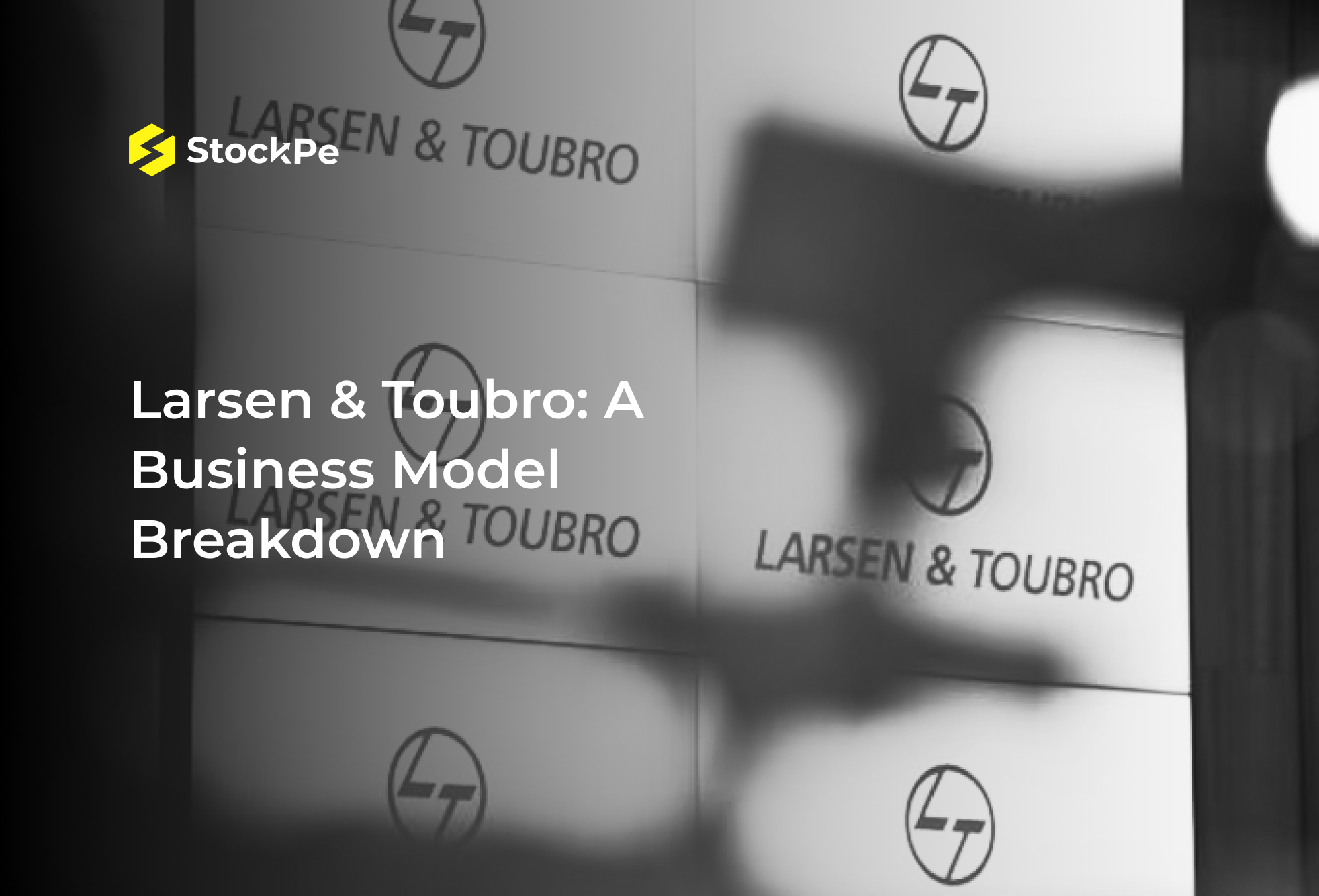 You are currently viewing L&T (Larsen & Toubro) Case Study – Business Model, Acquisitions and Performance