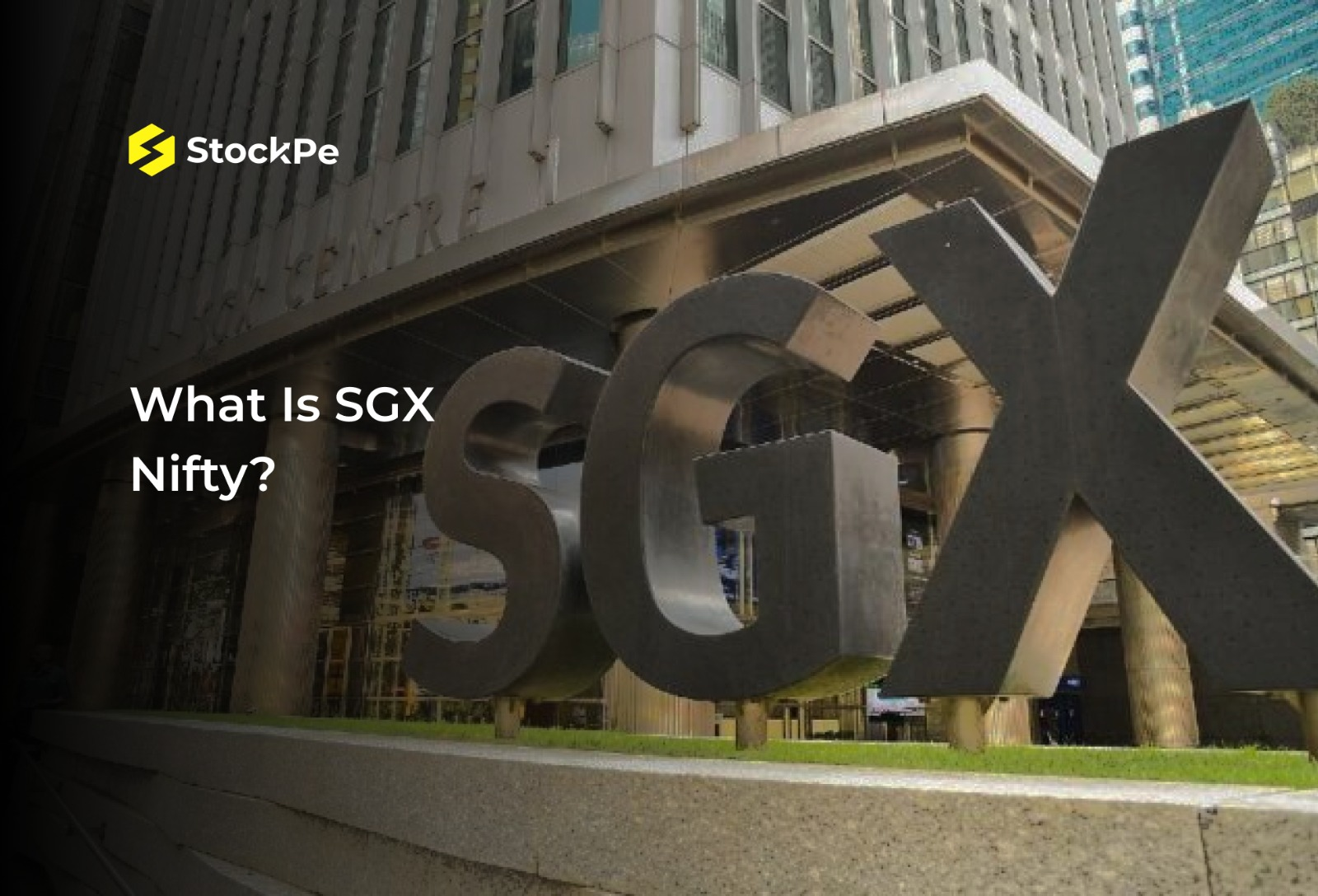 You are currently viewing What is SGX Nifty? (Now Gift Nifty) Impacts, Advantages or More