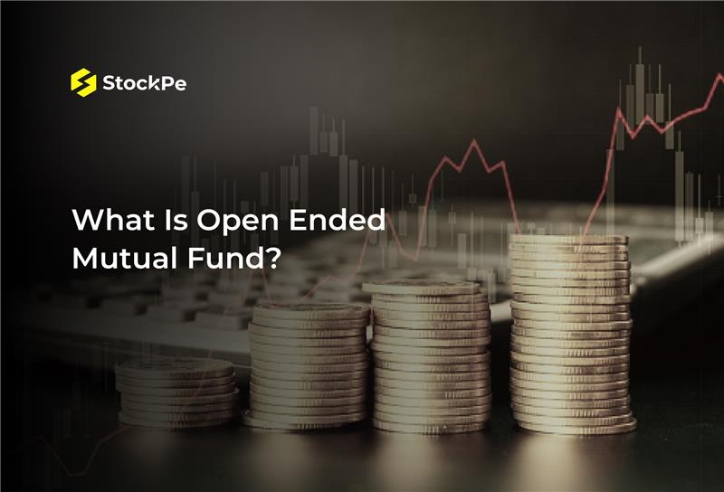 You are currently viewing What Is Open Ended Mutual Fund?