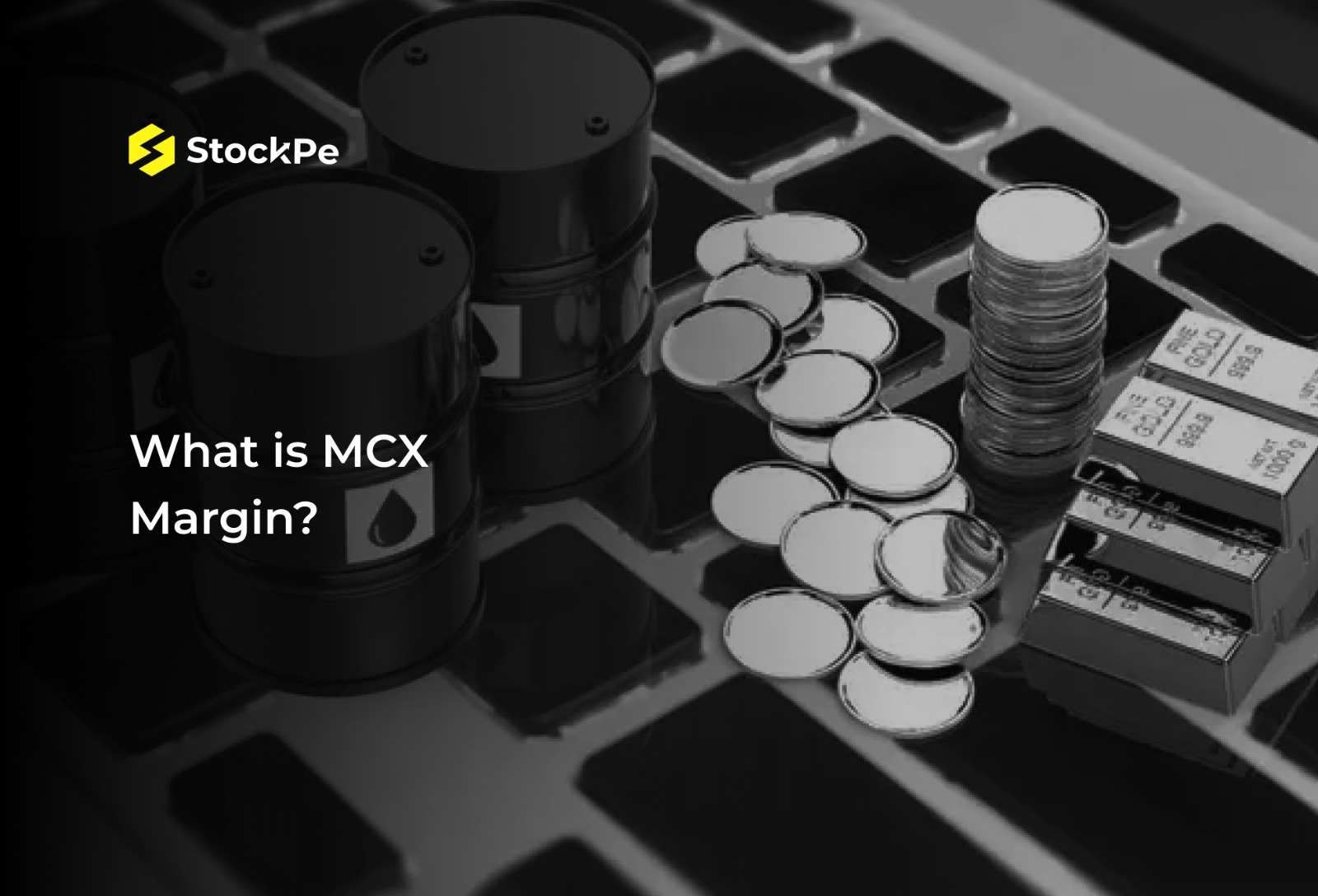 You are currently viewing What is MCX Margin: List, Lot Size, & More.