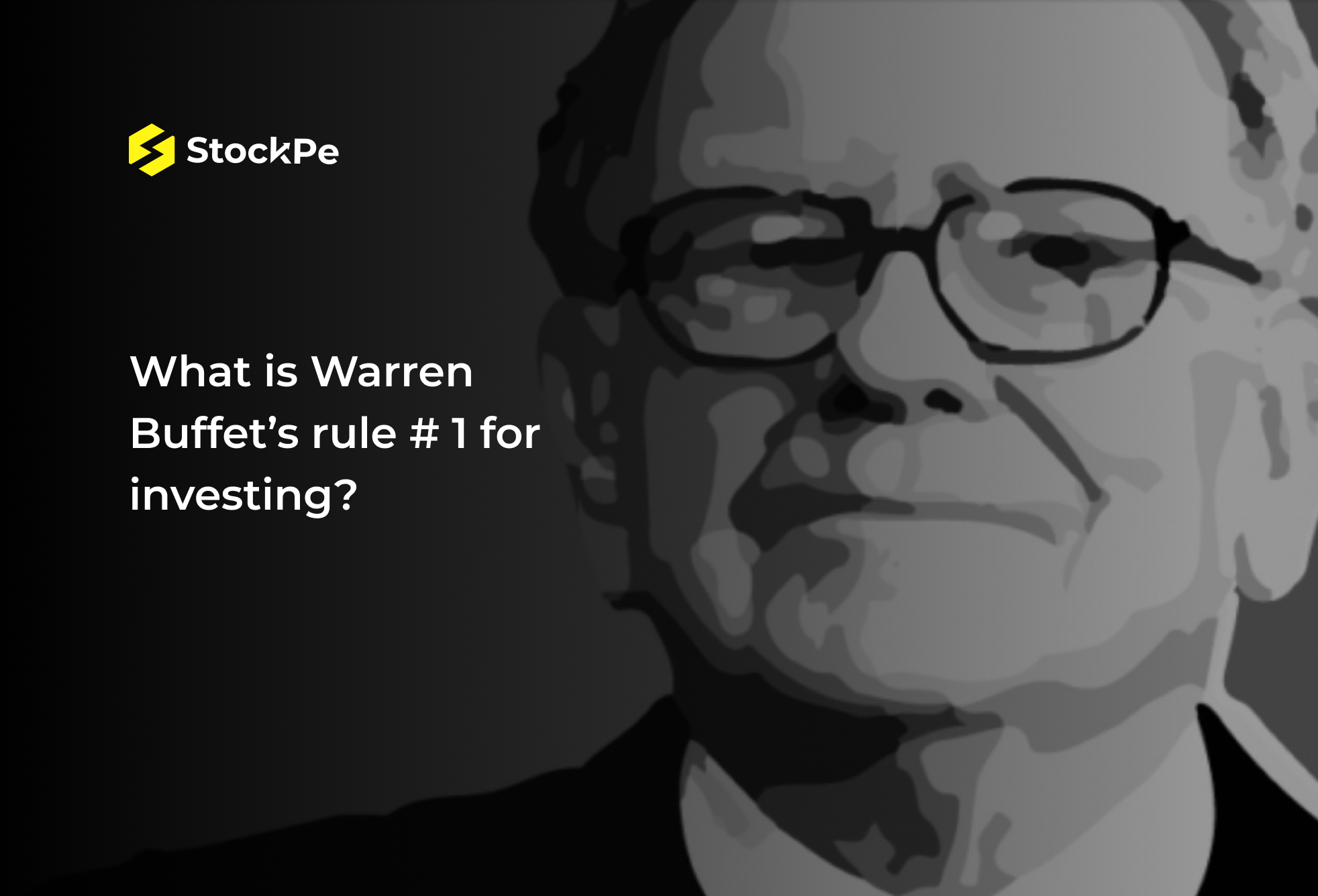 You are currently viewing What is Warren Buffet’s Rule # 1 for investing?