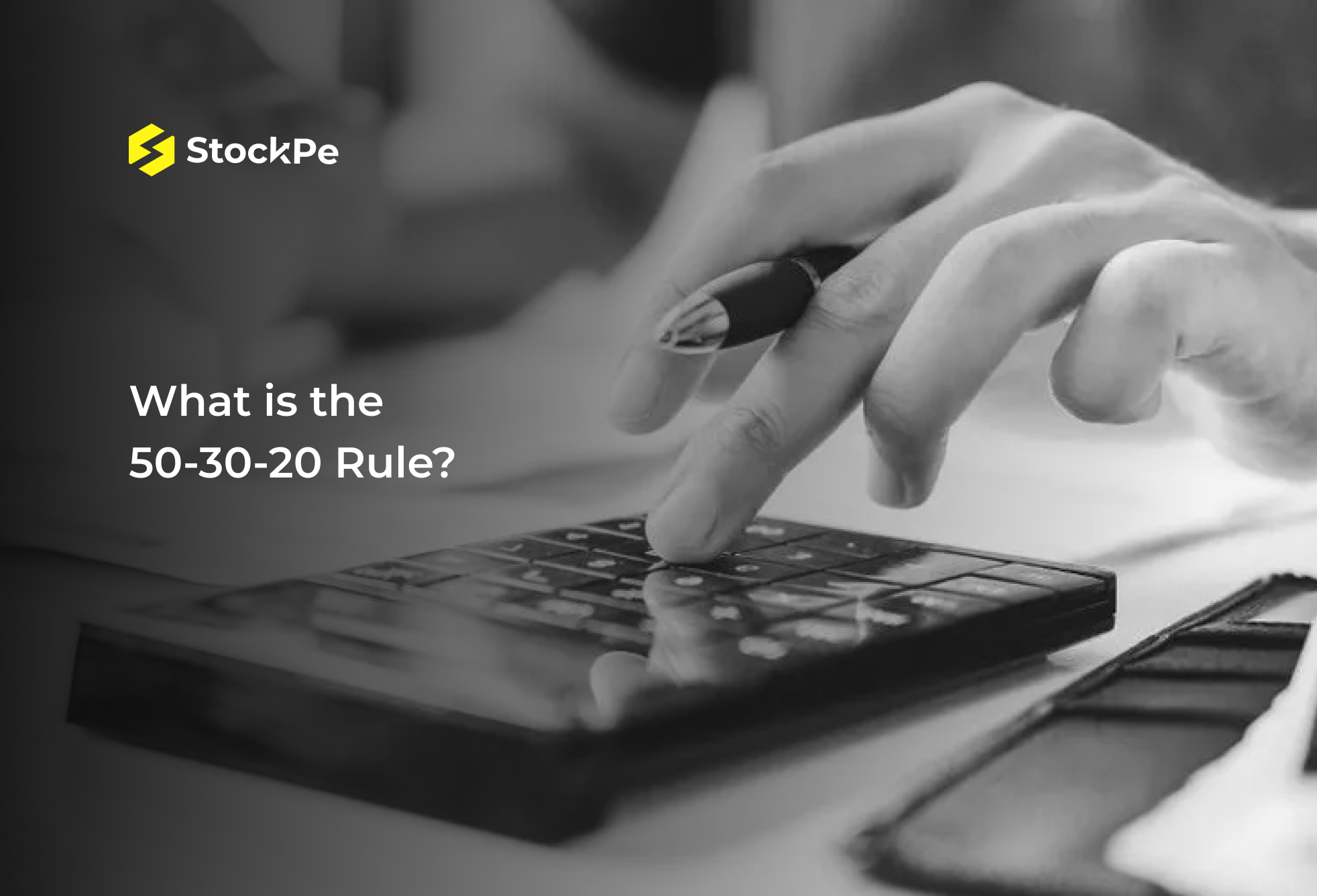 You are currently viewing What is the 50-30-20 Rule?