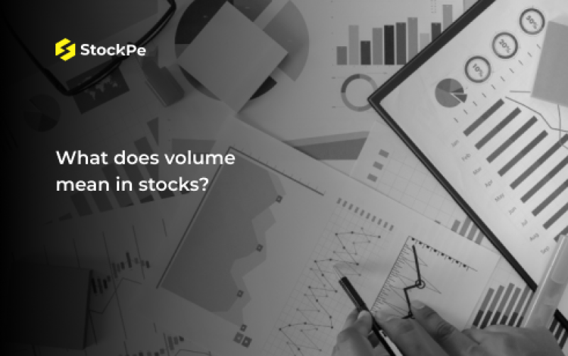 Stock Volume: What It Means and Why It Matters?