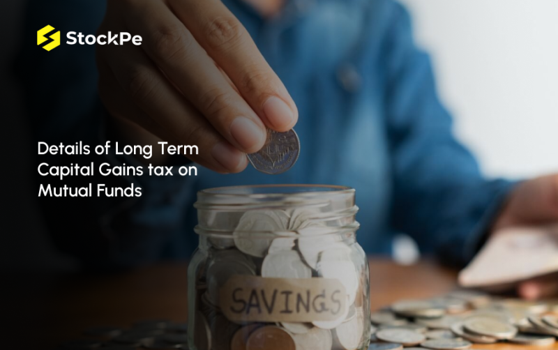 Long-Term Capital Gains Tax on Mutual Funds: A Detailed Overview