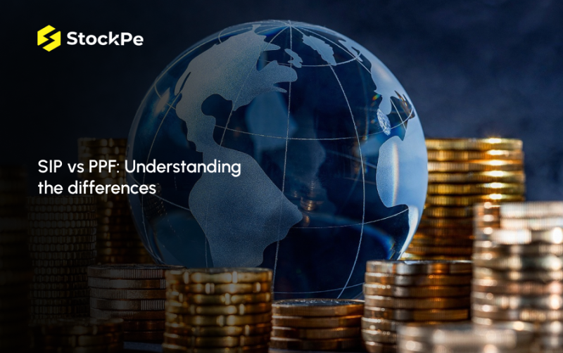 SIP Vs. PPF: Understanding the Differences